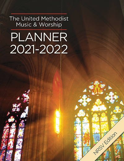 The United Methodist Music &amp; Worship Planner 2021- | Cokesbury