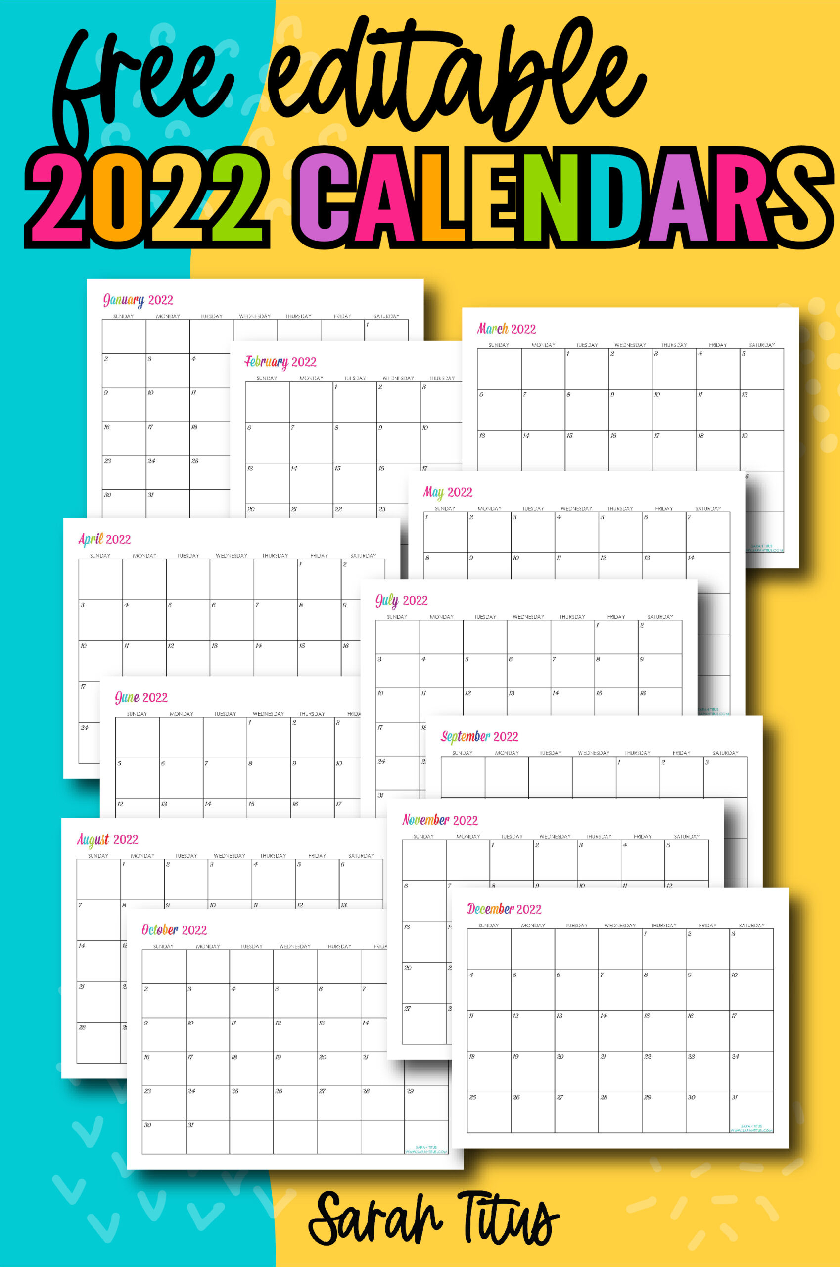 Custom Editable 2022 Free Printable Calendars - Sarah