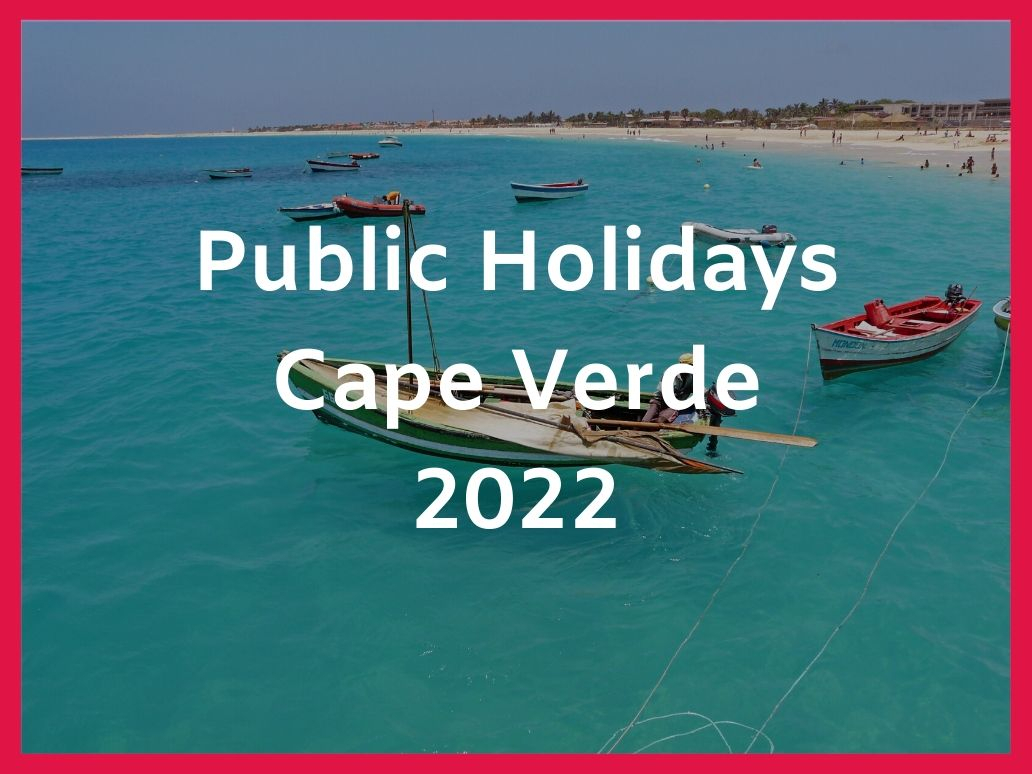 Public Holidays In Cape Verde 2022 | Cape Verde National