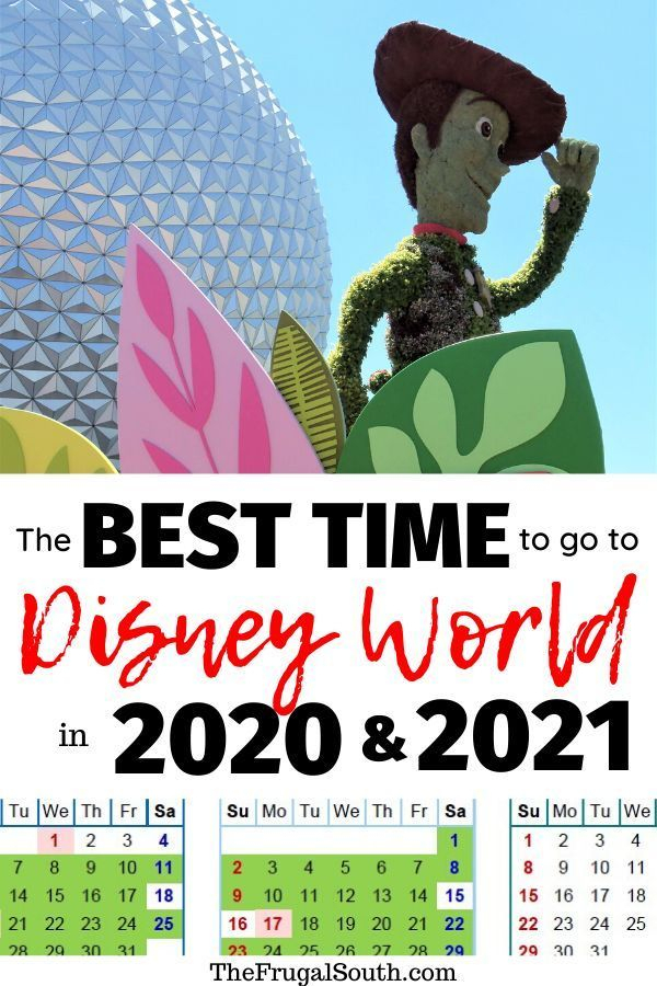 The Best Time To Go To Disney World In 2021 &amp; 2022 + Free