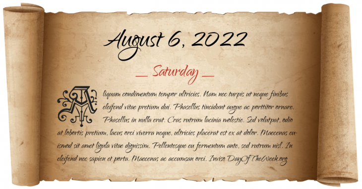 What Day Of The Week Is August 6, 2022?
