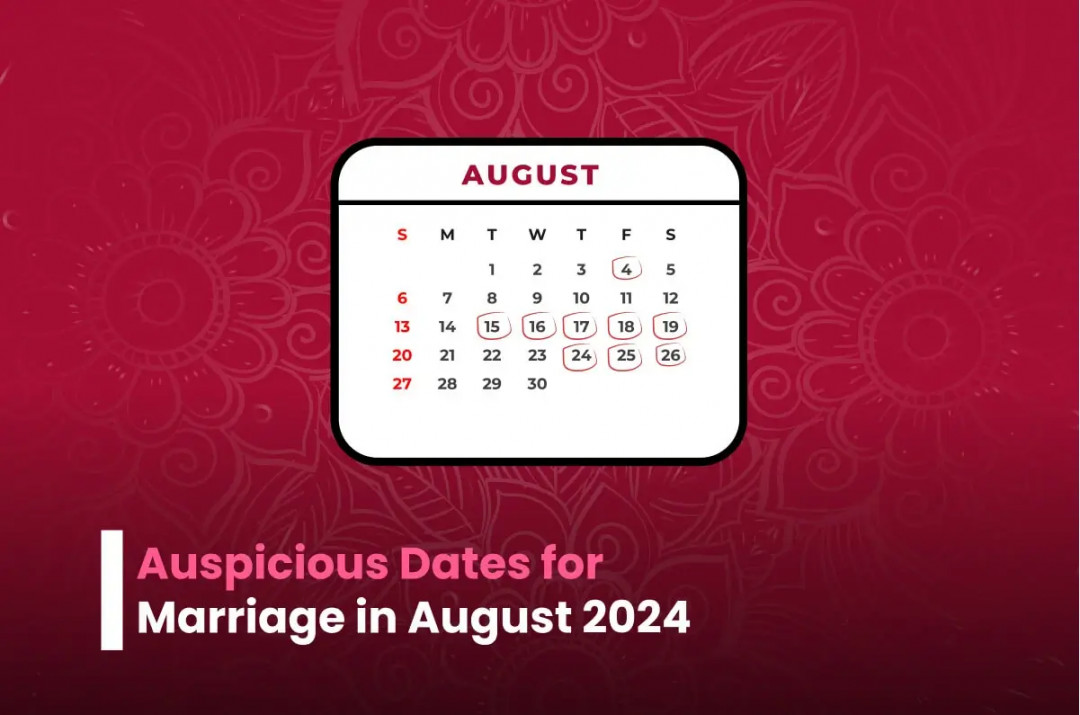 Auspicious Dates for Marriage in August  - Good Days in August